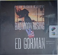 Bad Moon Rising written by Ed Gorman performed by Joe Barrett on Audio CD (Unabridged)